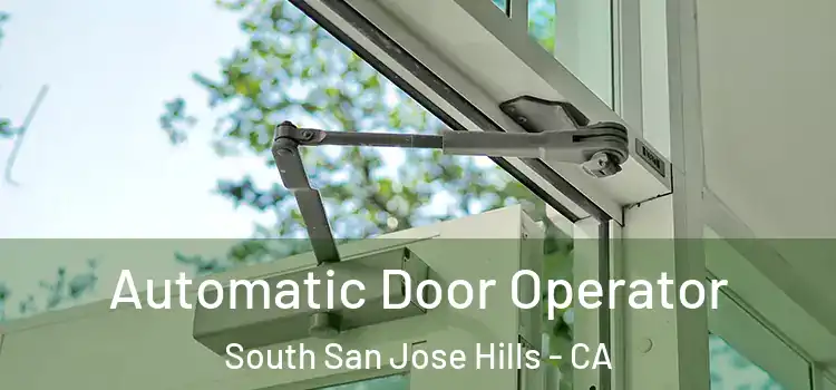 Automatic Door Operator South San Jose Hills - CA
