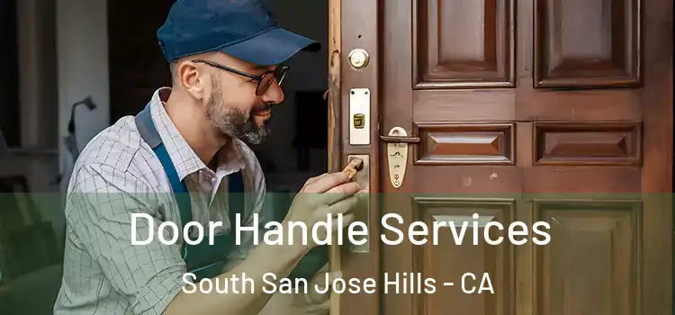 Door Handle Services South San Jose Hills - CA