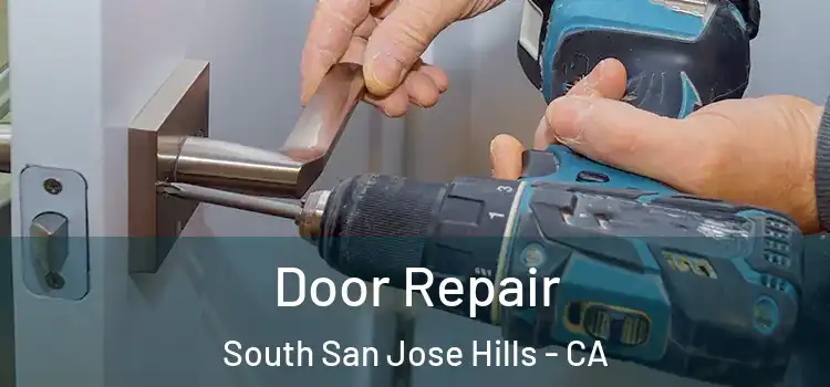 Door Repair South San Jose Hills - CA