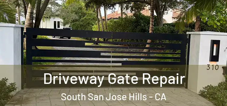 Driveway Gate Repair South San Jose Hills - CA