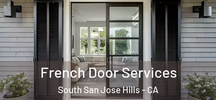 French Door Services South San Jose Hills - CA