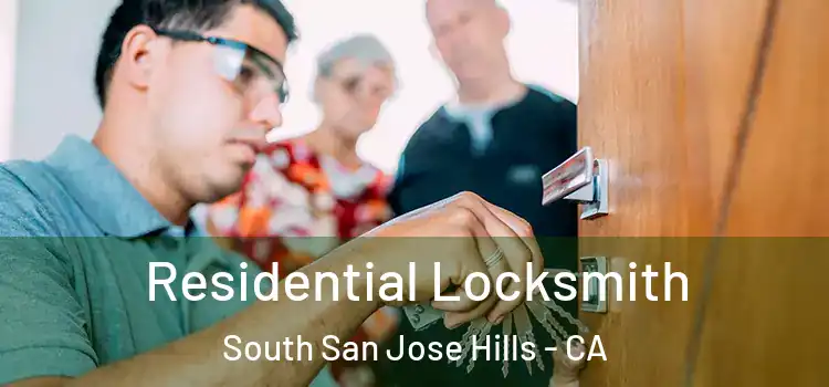 Residential Locksmith South San Jose Hills - CA